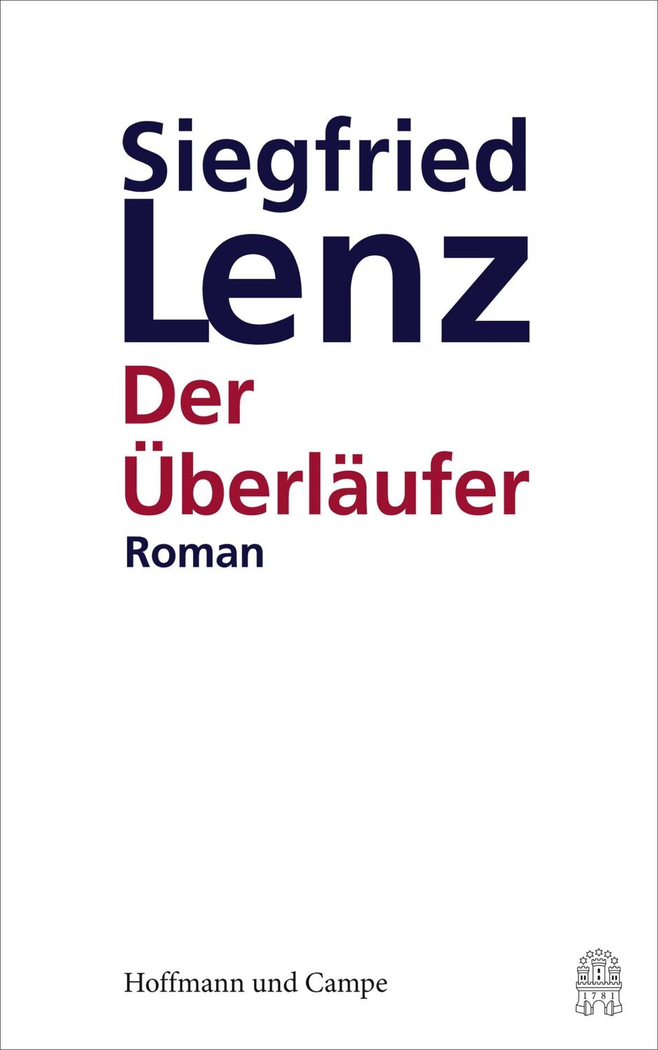 Cover: 9783455405705 | Der Überläufer | Siegfried Lenz | Buch | 368 S. | Deutsch | 2016