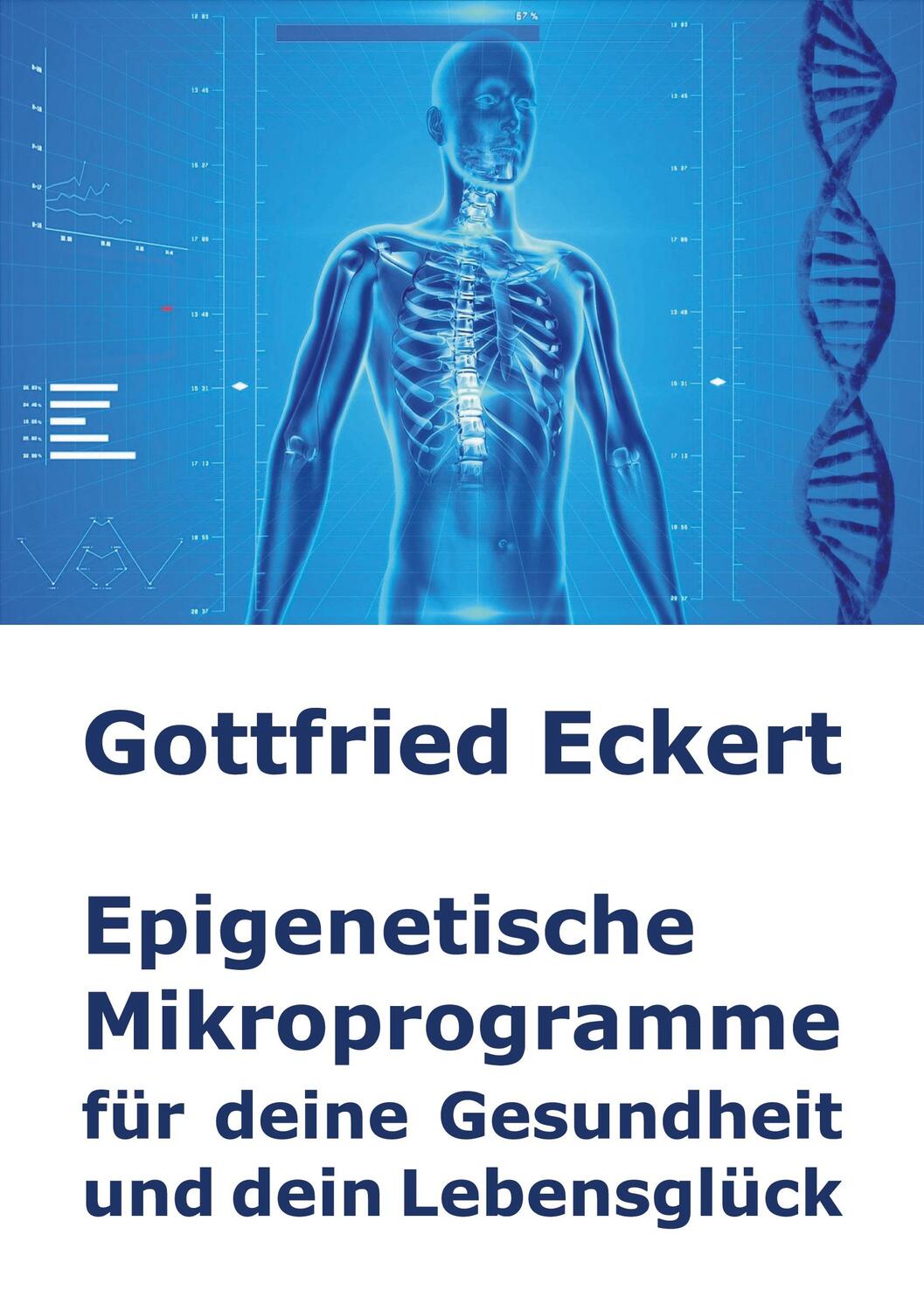 Cover: 9783754377772 | Epigenetische Mikroprogramme für deine Gesundheit und dein Lebensglück