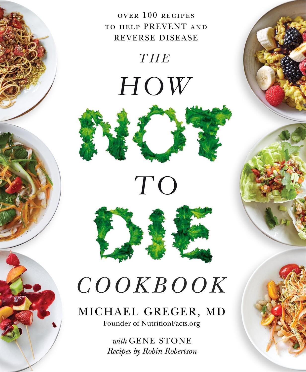 Cover: 9781529010817 | The How Not To Die Cookbook | Michael Greger | Taschenbuch | 250 S.