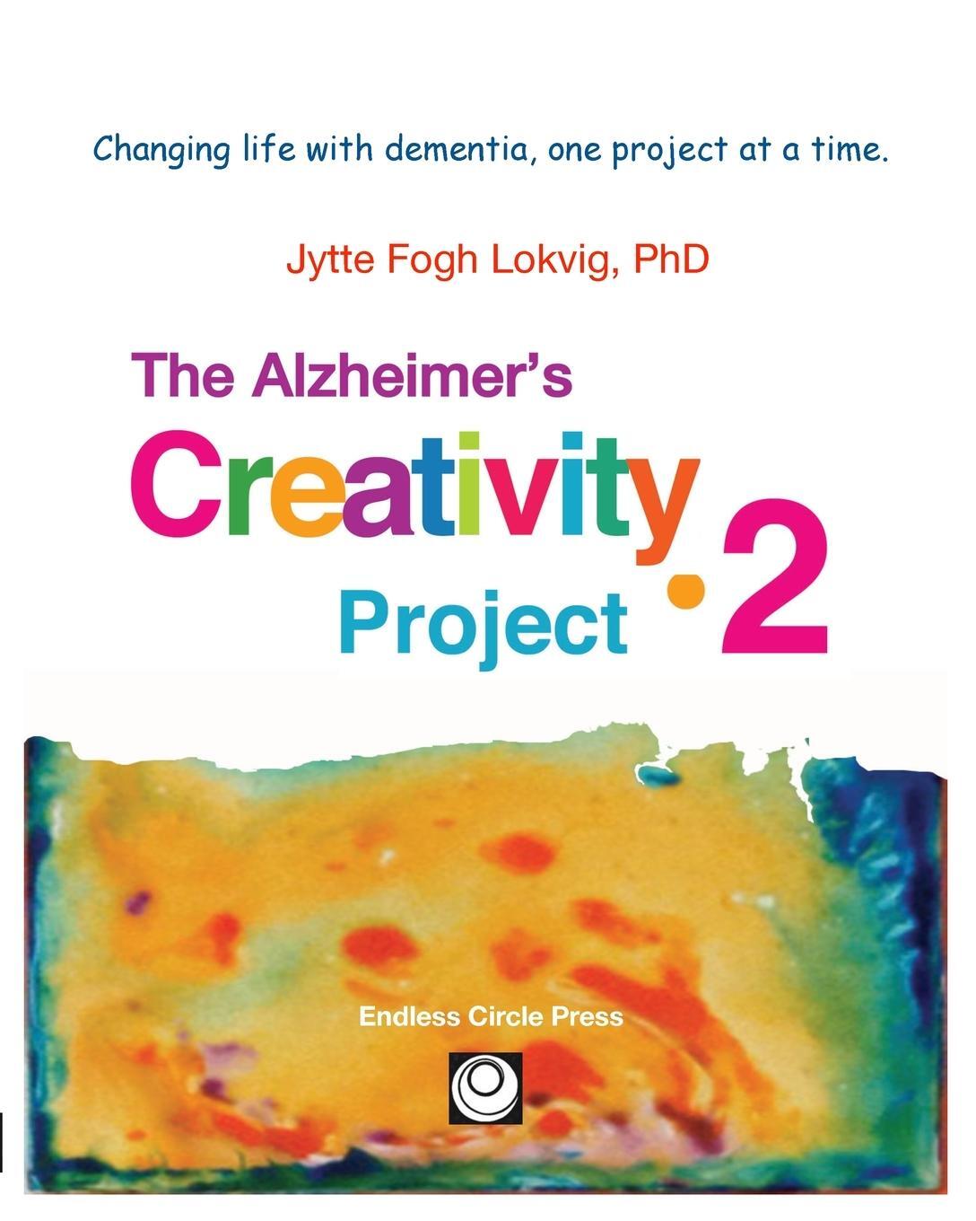 Cover: 9781649216601 | Alzheimer's Creativity Project¿2 | Jytte F Lokvig | Taschenbuch | 2020