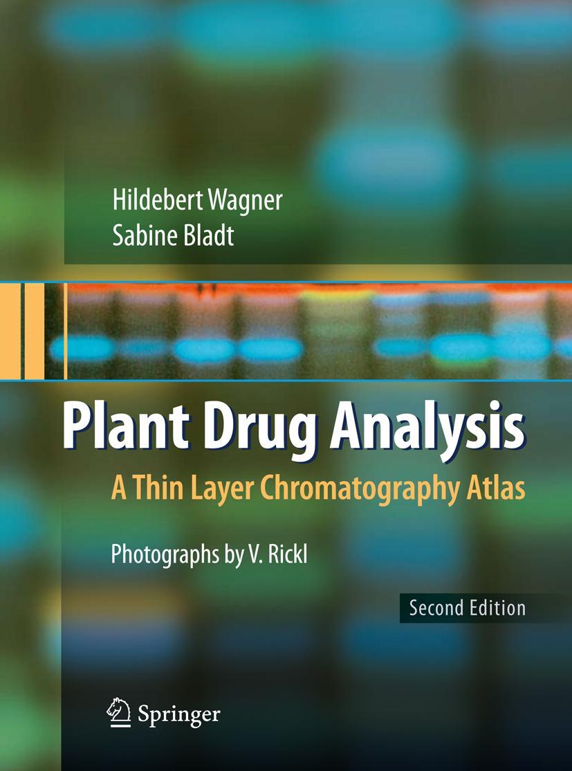 Cover: 9783642005732 | Plant Drug Analysis | A Thin Layer Chromatography Atlas | Sabine Bladt