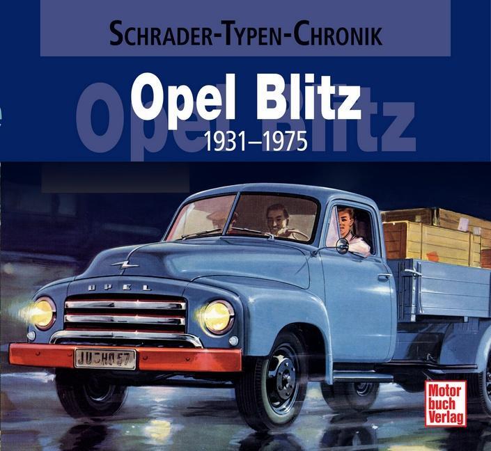 Cover: 9783613033917 | Opel Blitz 1931-1975 | Wolfgang Westerwelle | Buch | 96 S. | Deutsch