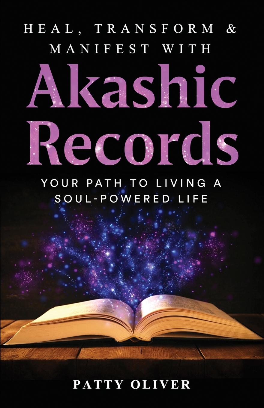 Cover: 9798991115902 | Heal, Transform &amp; Manifest with Akashic Records | Patty Oliver | Buch