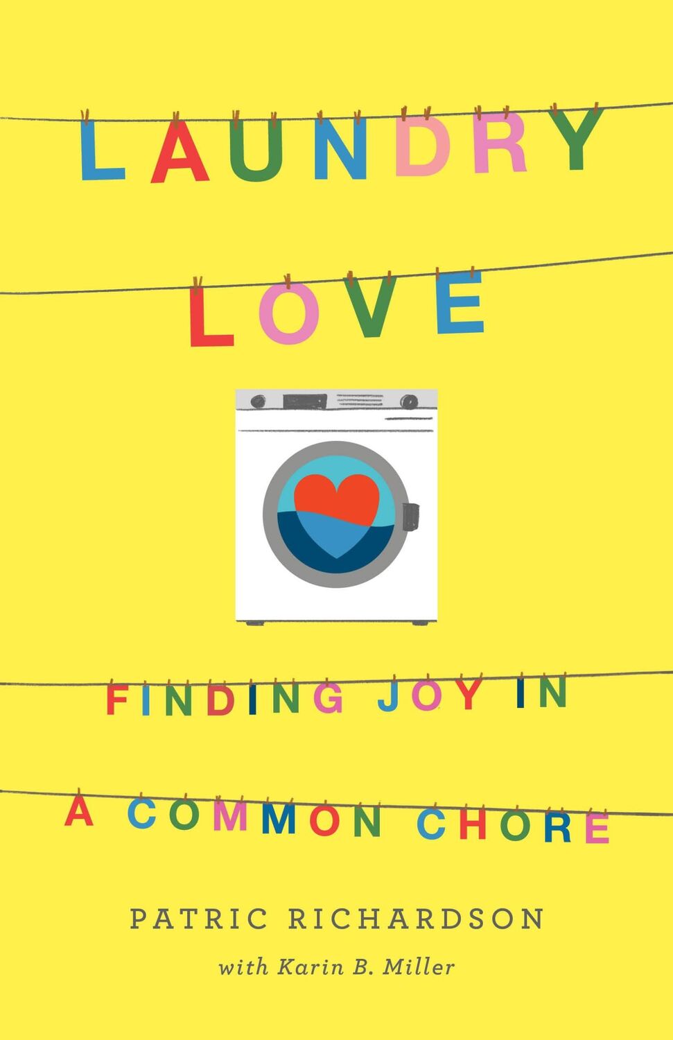 Cover: 9781250235213 | Laundry Love | Finding Joy in a Common Chore | Richardson (u. a.)