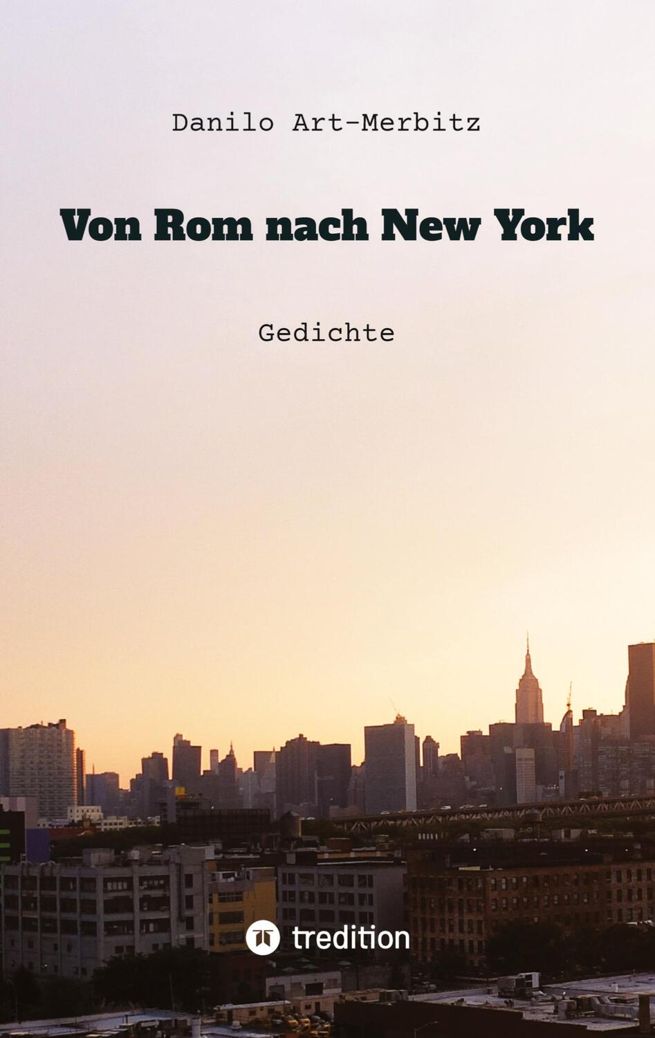 Cover: 9783347920255 | Von Rom nach New York | Gedichte | Danilo Art-Merbitz | Taschenbuch