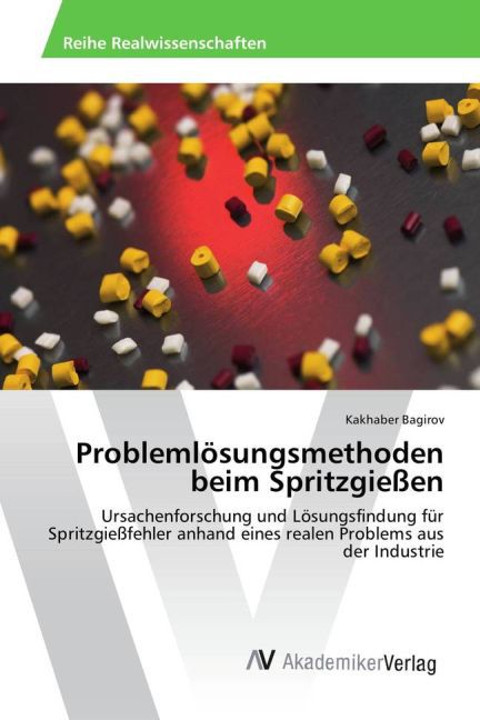 Cover: 9783639872484 | Problemlösungsmethoden beim Spritzgießen | Kakhaber Bagirov | Buch