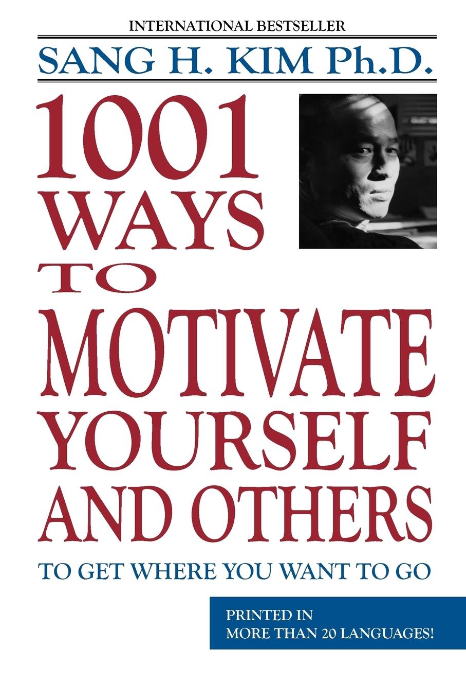 Cover: 9781880336076 | 1,001 Ways to Motivate Yourself and Others | Sang H. Kim | Taschenbuch