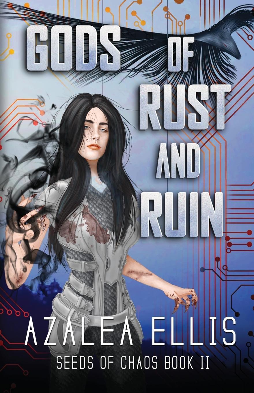 Cover: 9780999675007 | Gods of Rust and Ruin | Azalea Ellis | Taschenbuch | Seeds of Chaos