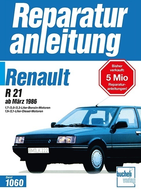 Cover: 9783716818084 | Renault R 21 ab März 1986 | Taschenbuch | 174 S. | Deutsch | 2017