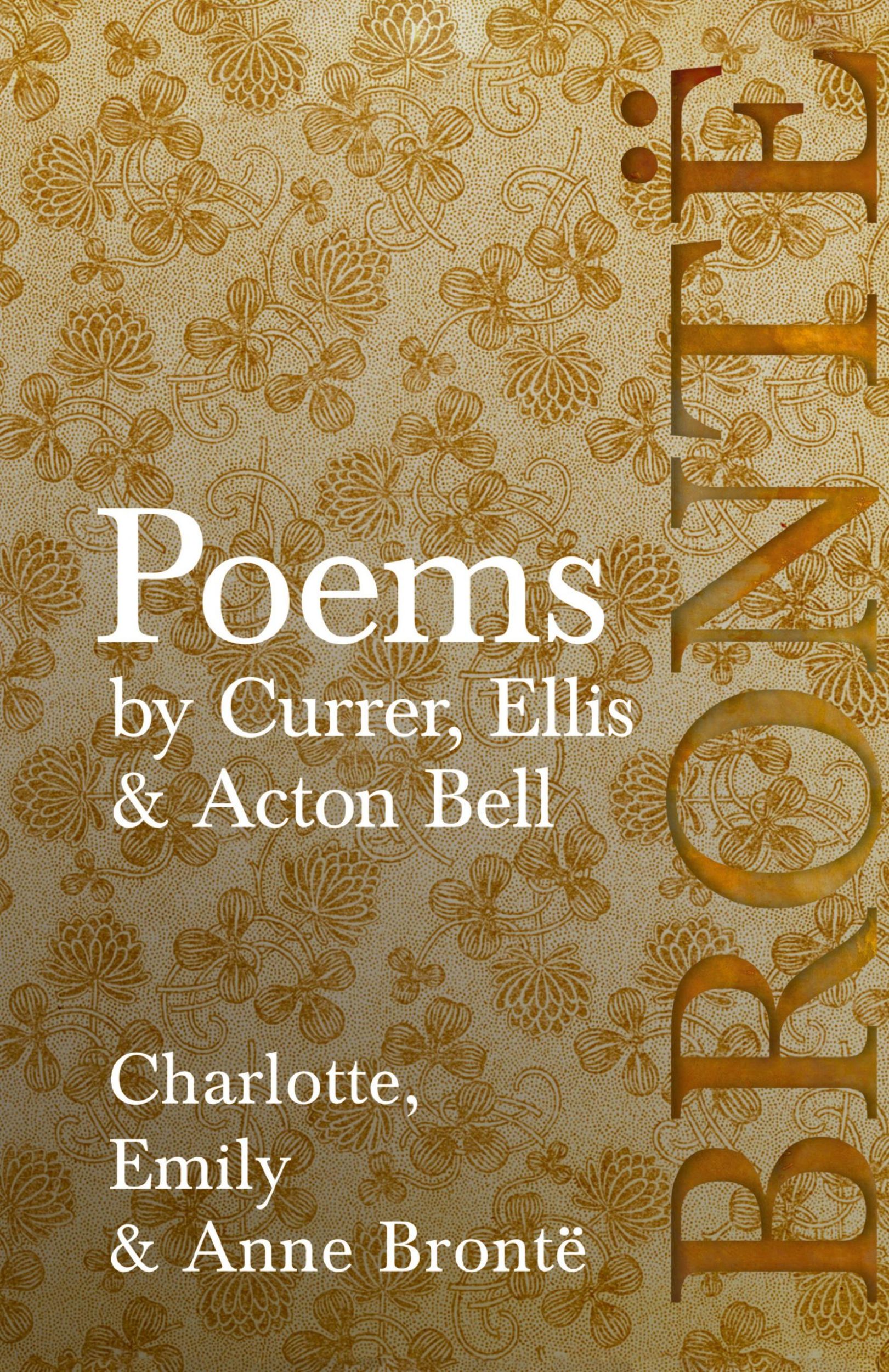 Cover: 9781528771696 | Poems - by Currer, Ellis &amp; Acton Bell; Including Introductory...