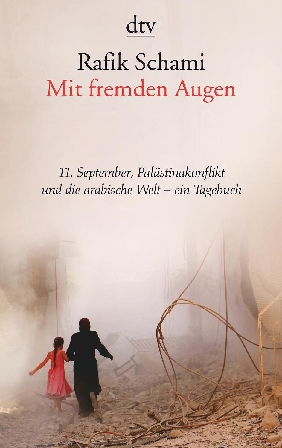 Cover: 9783423145619 | Mit fremden Augen | Rafik Schami | Taschenbuch | Deutsch | 2017