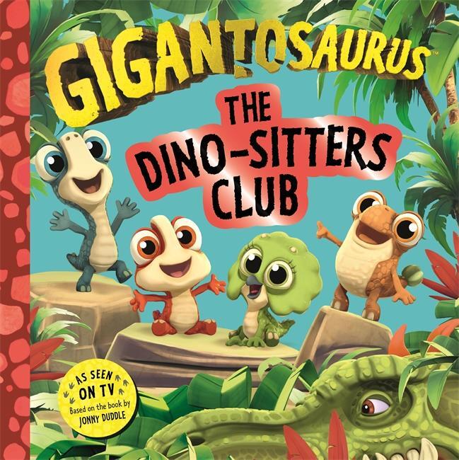 Cover: 9781800784482 | Gigantosaurus - The Dino-Sitters Club | Cyber Group Studios | Buch