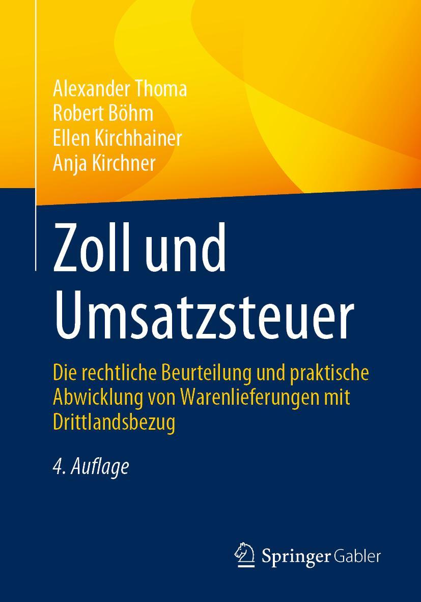 Cover: 9783658343484 | Zoll und Umsatzsteuer | Alexander Thoma (u. a.) | Taschenbuch | xv