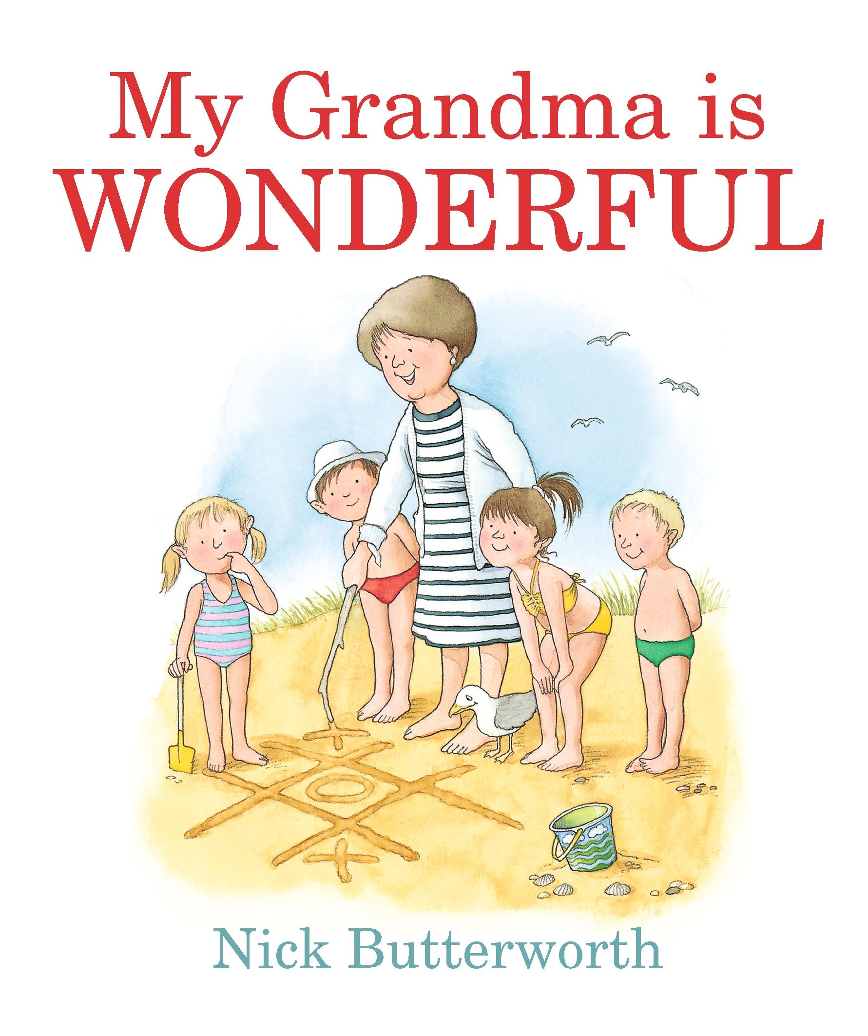 Cover: 9781406380989 | My Grandma Is Wonderful | Nick Butterworth | Buch | Papp-Bilderbuch