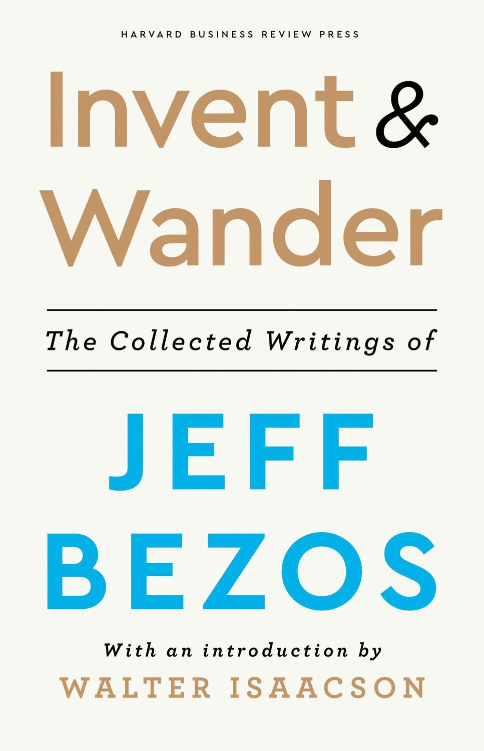 Cover: 9781647820718 | Invent and Wander | Jeff Bezos (u. a.) | Buch | 256 S. | Englisch