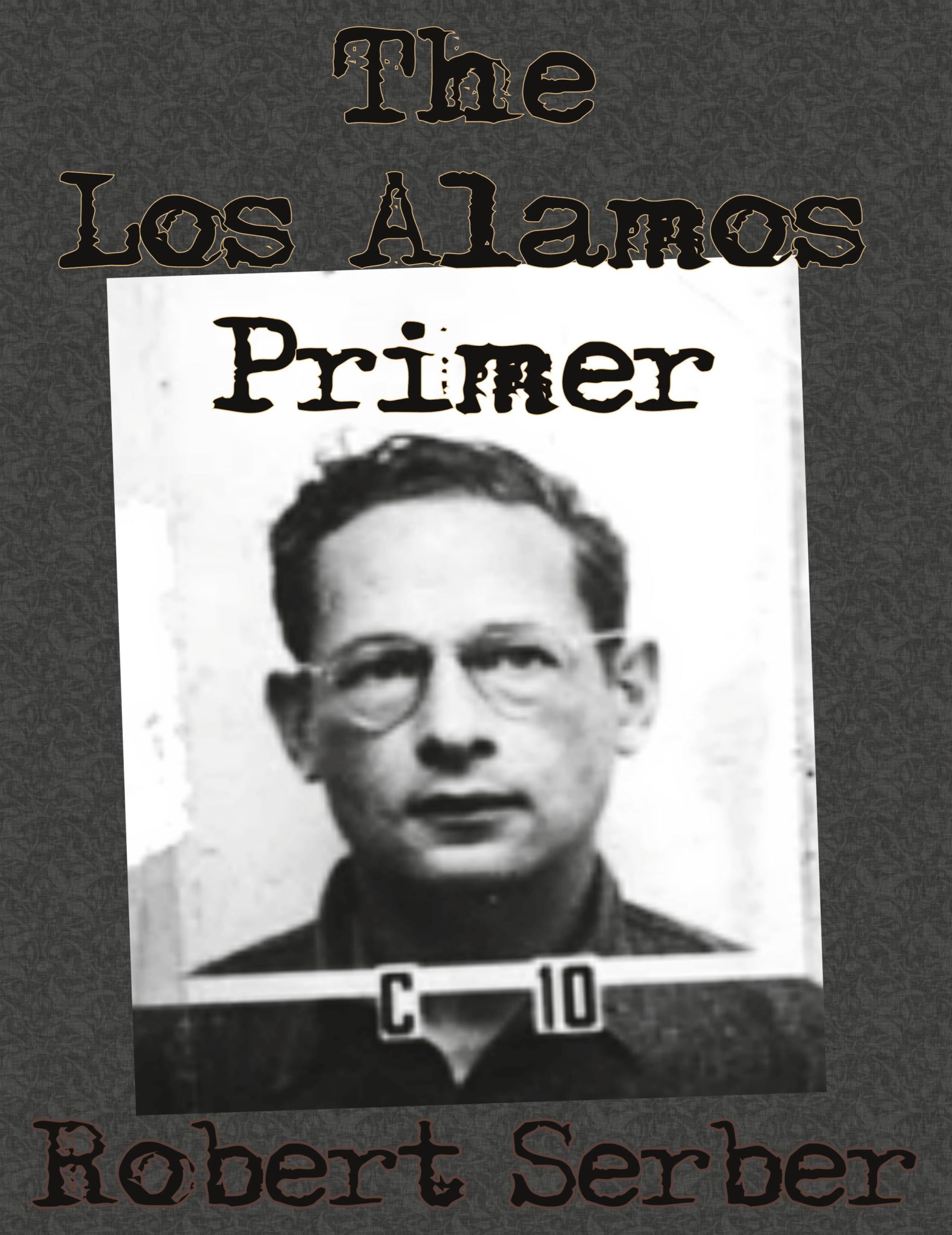 Cover: 9781640320994 | The Los Alamos Primer | Robert Serber | Taschenbuch | Englisch