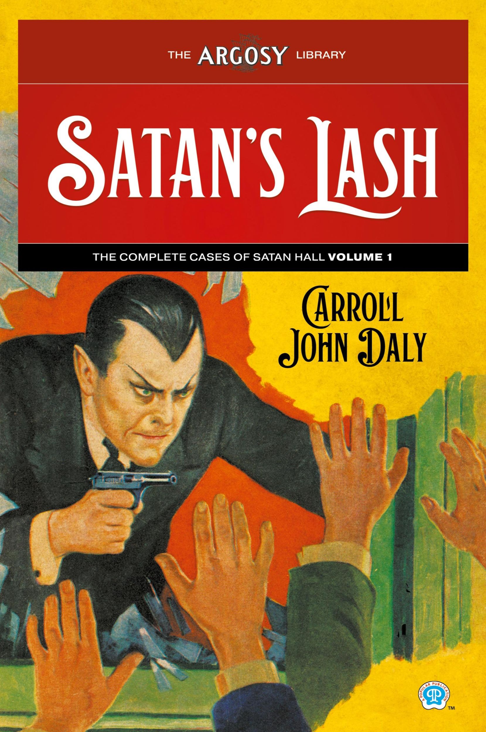 Cover: 9781618276742 | Satan's Lash | The Complete Cases of Satan Hall, Volume 1 | Daly