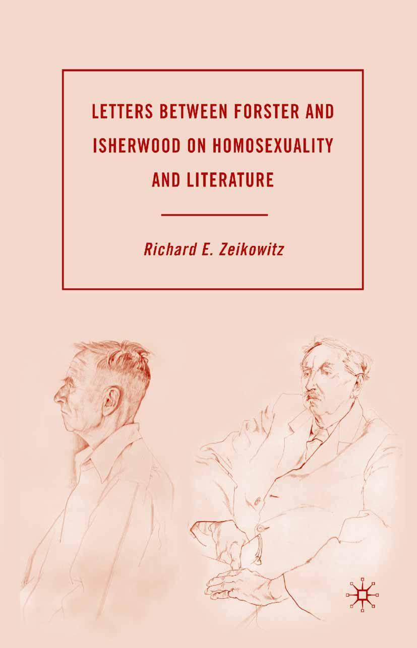 Cover: 9781349374137 | Letters Between Forster and Isherwood on Homosexuality and Literature