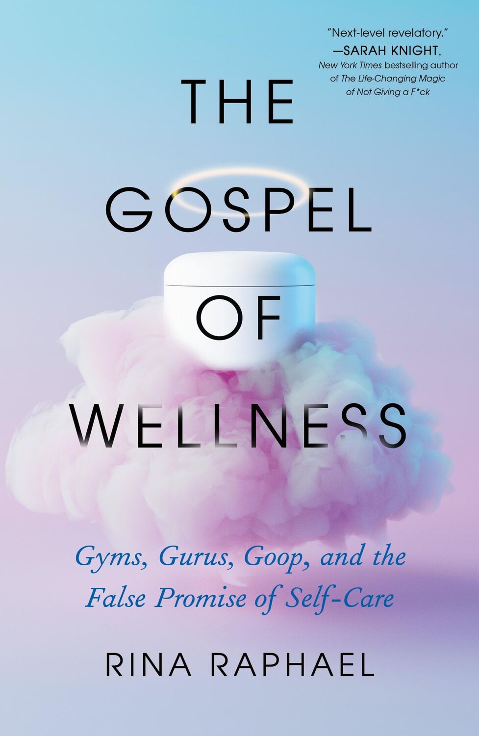 Autor: 9781250861535 | The Gospel of Wellness | Rina Raphael | Taschenbuch | Englisch | 2023