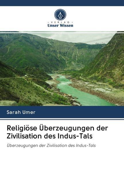 Cover: 9786200979520 | Religiöse Überzeugungen der Zivilisation des Indus-Tals | Sarah Umer