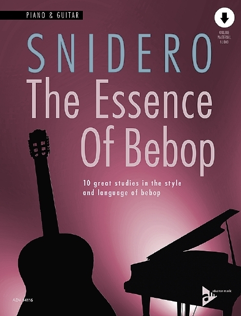 Cover: 9783954810758 | The Essence Of Bebop Piano &amp; Guitar | Jim Snidero | Broschüre | 64 S.