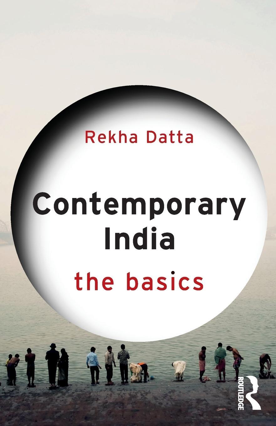 Cover: 9780415841566 | Contemporary India: The Basics | Rekha Datta | Taschenbuch | Englisch