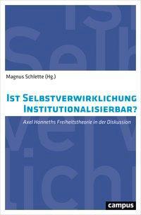 Cover: 9783593507330 | Ist Selbstverwirklichung institutionalisierbar? | Magnus Schlette