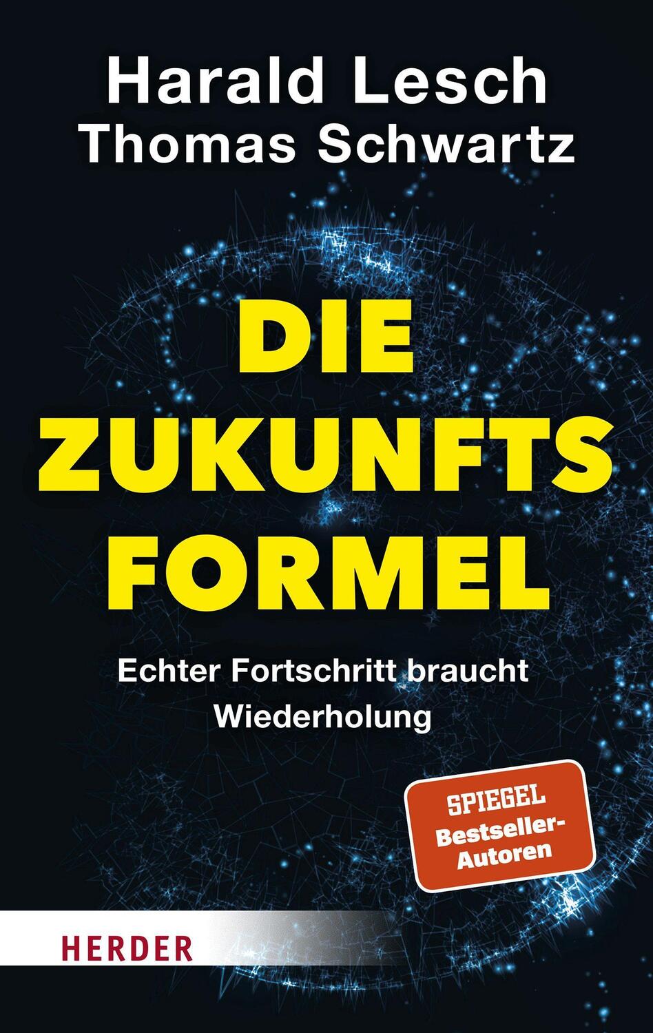 Cover: 9783451032417 | Die Zukunftsformel | Echter Fortschritt braucht Wiederholung | Buch