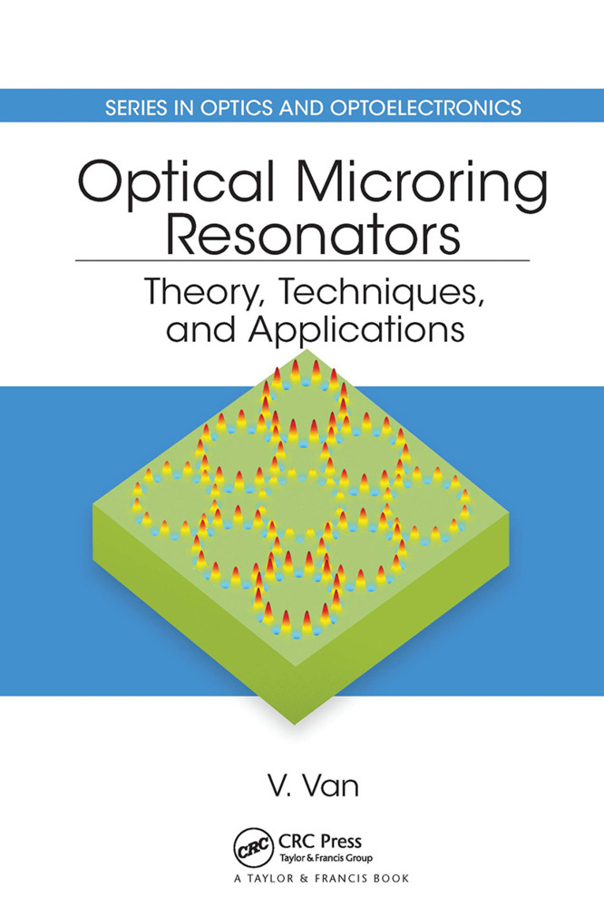 Cover: 9780367782542 | Optical Microring Resonators | Theory, Techniques, and Applications