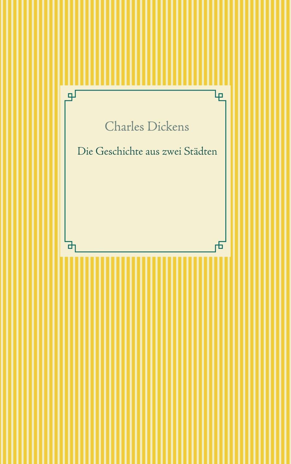 Cover: 9783752604368 | Die Geschichte von zwei Städten | Charles Dickens | Taschenbuch | 2020