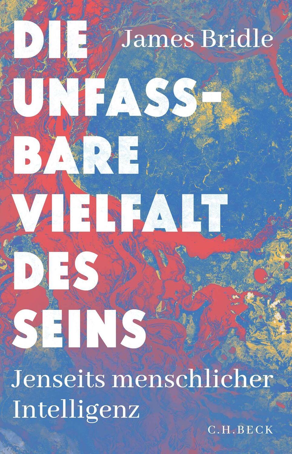 Cover: 9783406798955 | Die unfassbare Vielfalt des Seins | Jenseits menschlicher Intelligenz