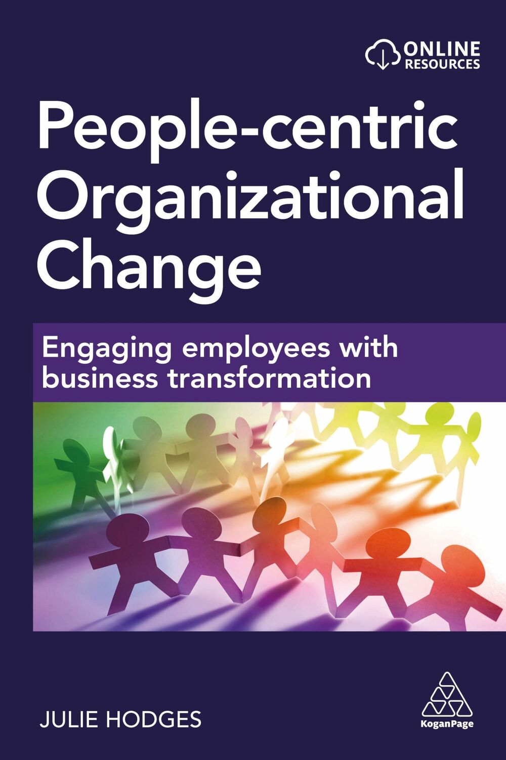 Cover: 9781398612556 | People-centric Organizational Change | Julie Hodges | Taschenbuch