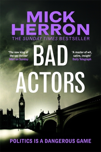 Cover: 9781529378719 | Bad Actors | The Instant #1 Sunday Times Bestseller | Mick Herron