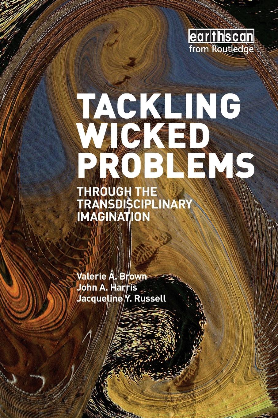 Cover: 9781844079254 | Tackling Wicked Problems | Through the Transdisciplinary Imagination