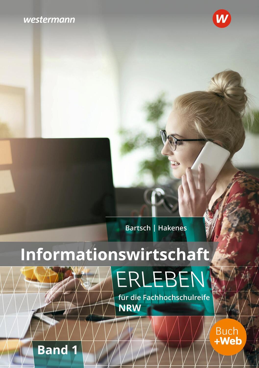 Cover: 9783804534247 | Informationswirtschaft erleben für die Fachhochschulreife...