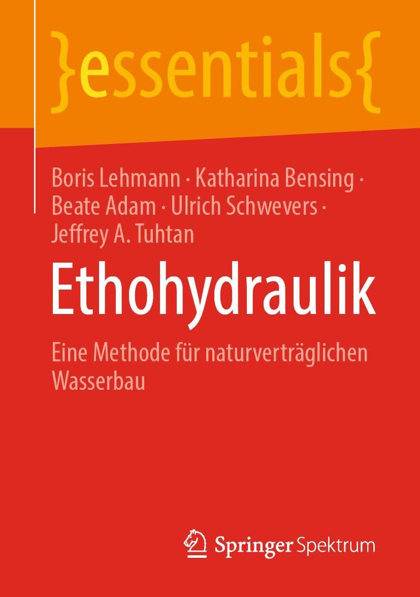 Cover: 9783658328238 | Ethohydraulik | Eine Methode für naturverträglichen Wasserbau | Buch