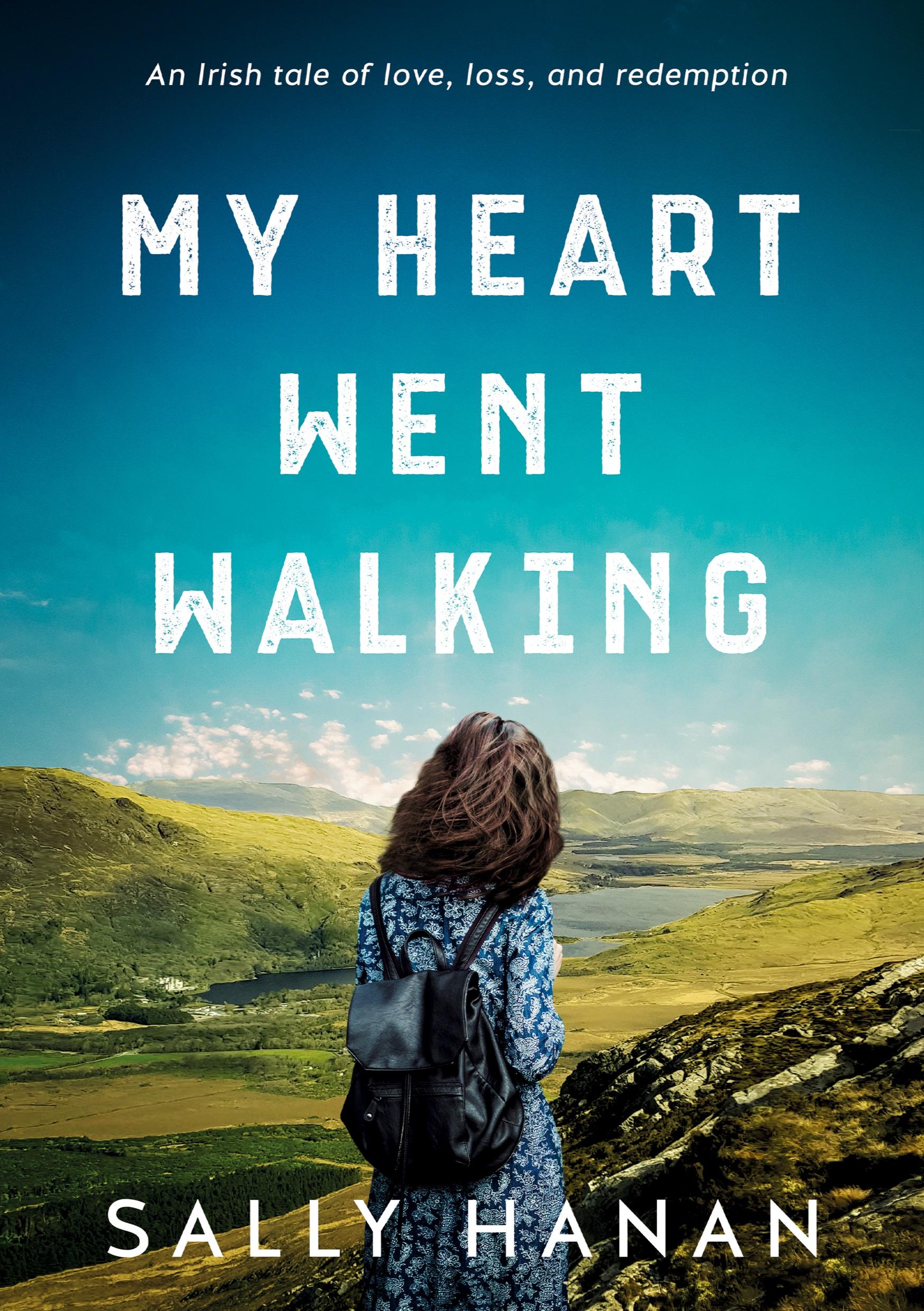 Cover: 9781733333047 | My Heart Went Walking | An Irish tale of love, loss, and redemption