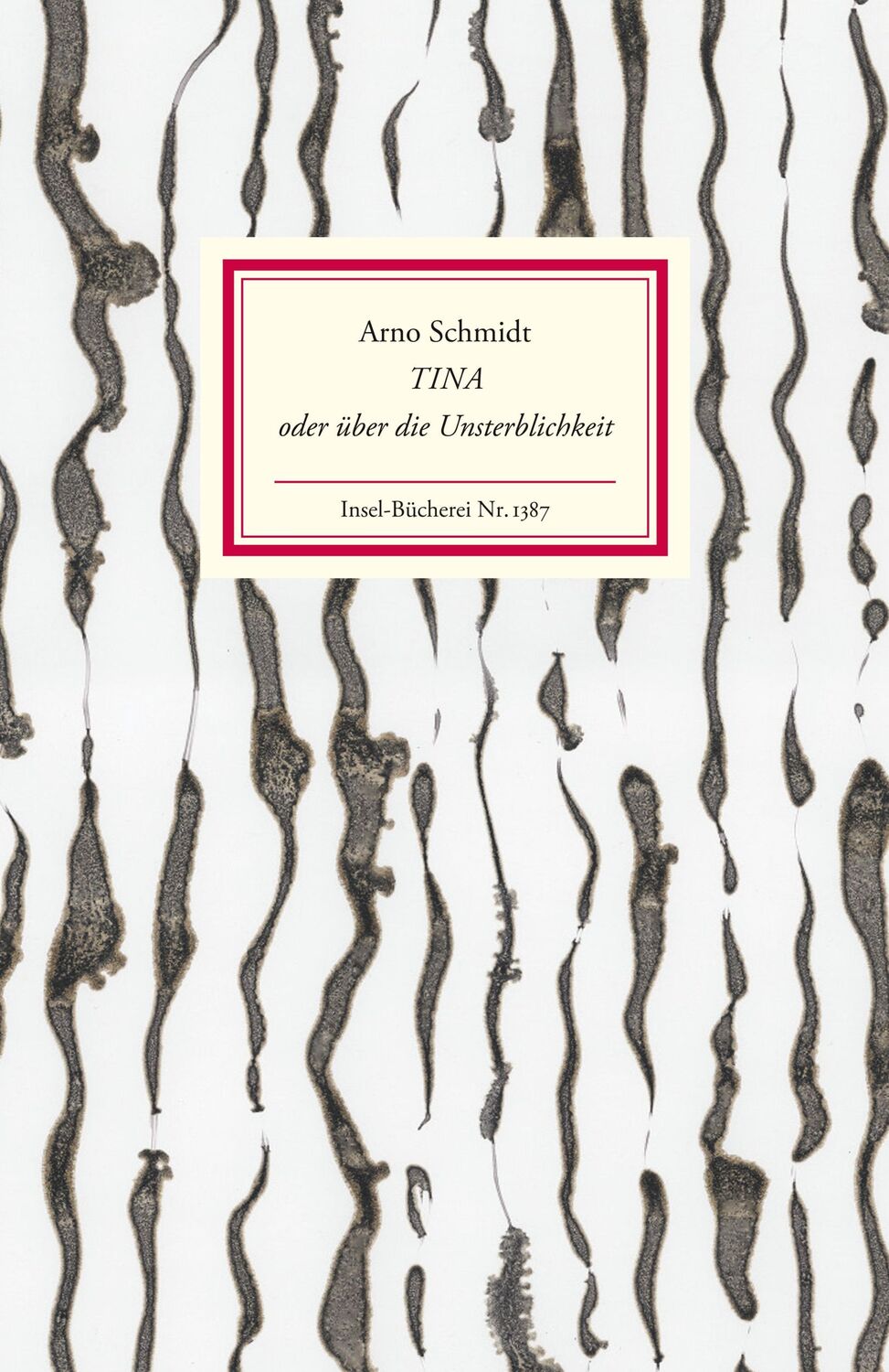 Cover: 9783458193876 | Tina oder über die Unsterblichkeit | Arno Schmidt | Buch | 85 S.