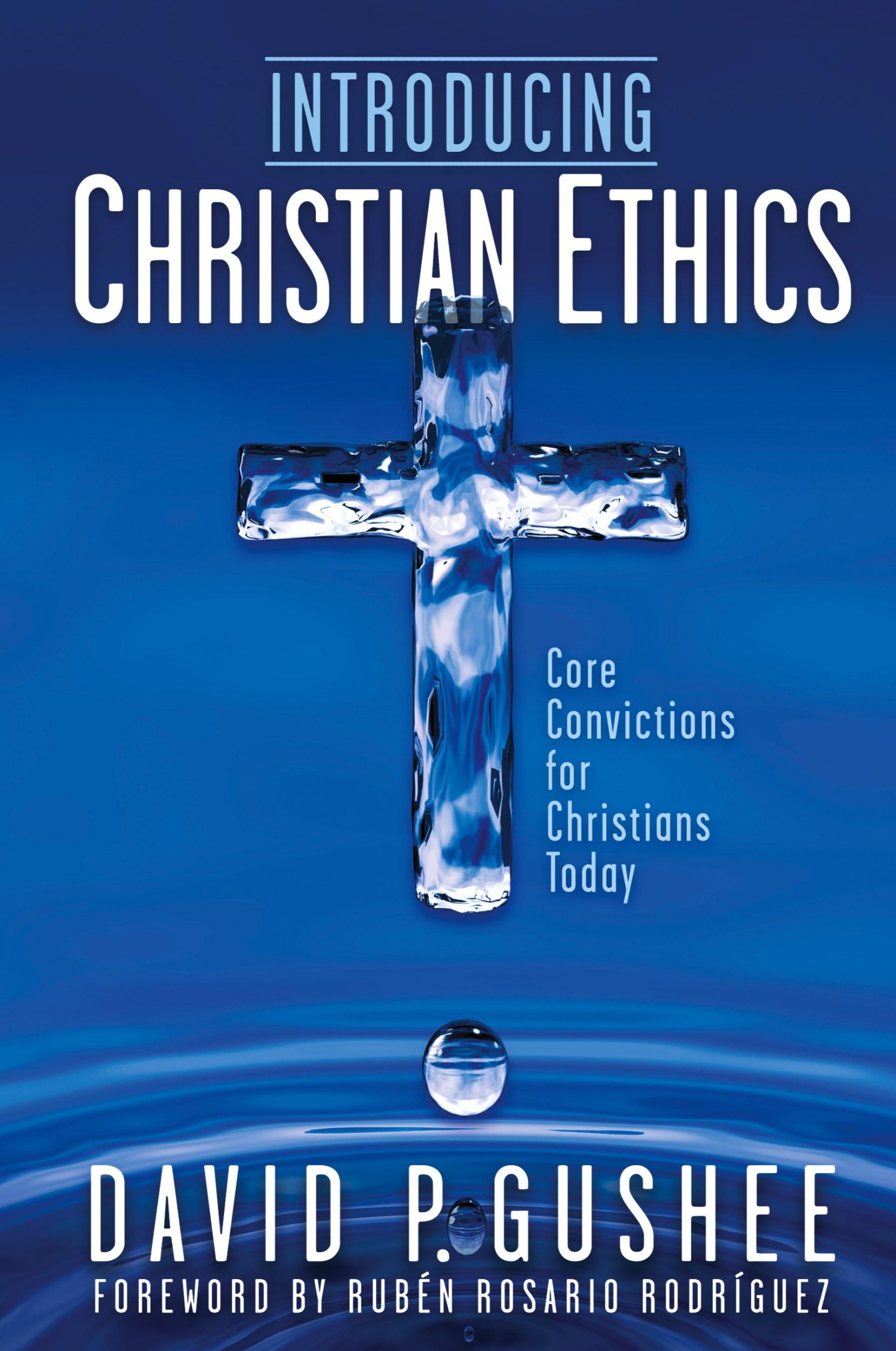 Cover: 9781641801249 | Introducing Christian Ethics | Core Convictions for Christians Today