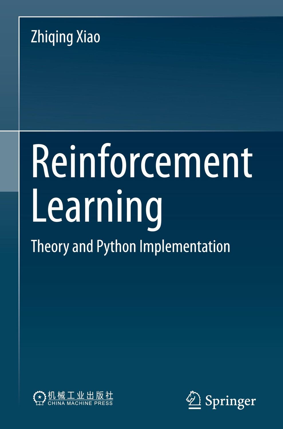 Cover: 9789811949326 | Reinforcement Learning | Theory and Python Implementation | Xiao