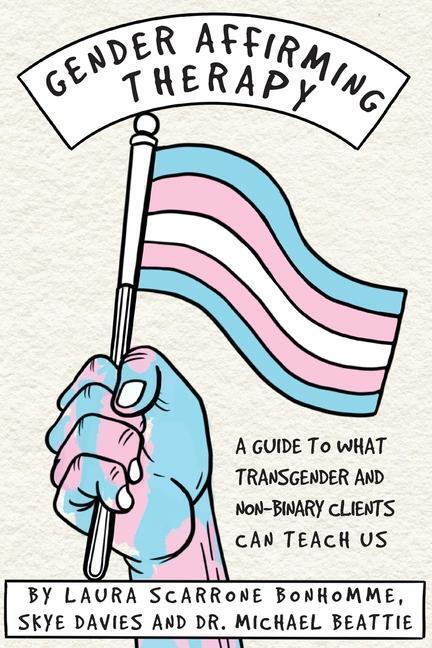 Cover: 9780335251544 | Gender Affirming Therapy: A Guide to What Transgender and...