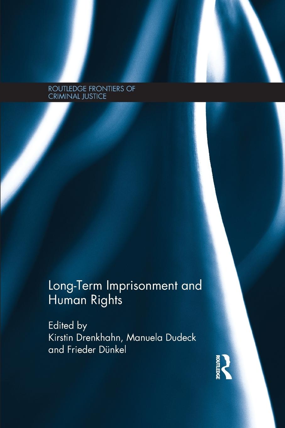 Cover: 9781138666122 | Long-Term Imprisonment and Human Rights | Kirstin Drenkhahn (u. a.)