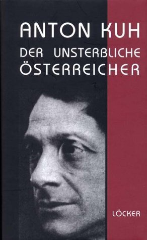 Cover: 9783854093527 | Anton Kuh | Der unsterbliche Österreicher | Anton Kuh | Buch | Deutsch