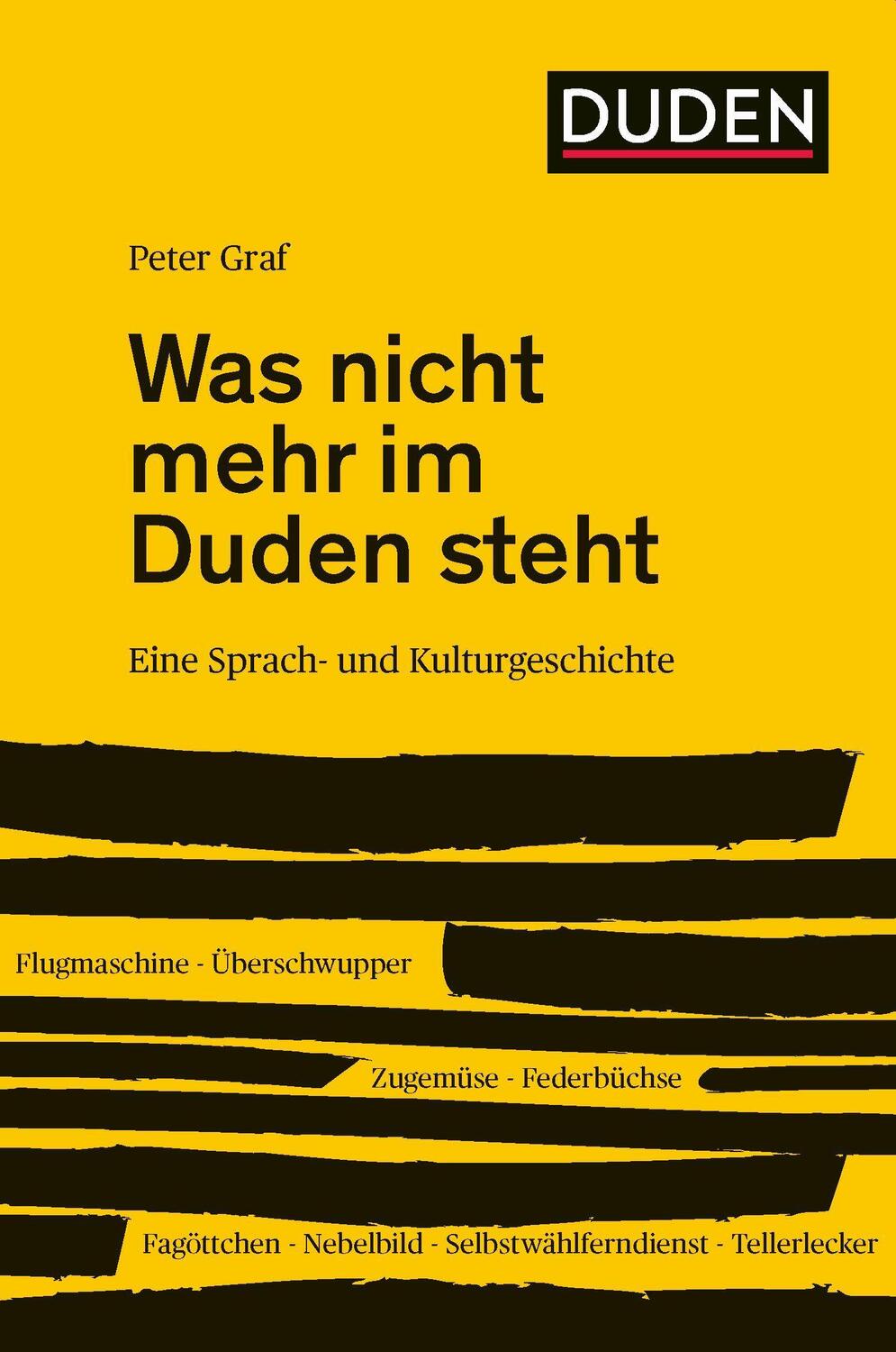 Cover: 9783411704057 | Was nicht mehr im Duden steht | Eine Sprach- und Kulturgeschichte