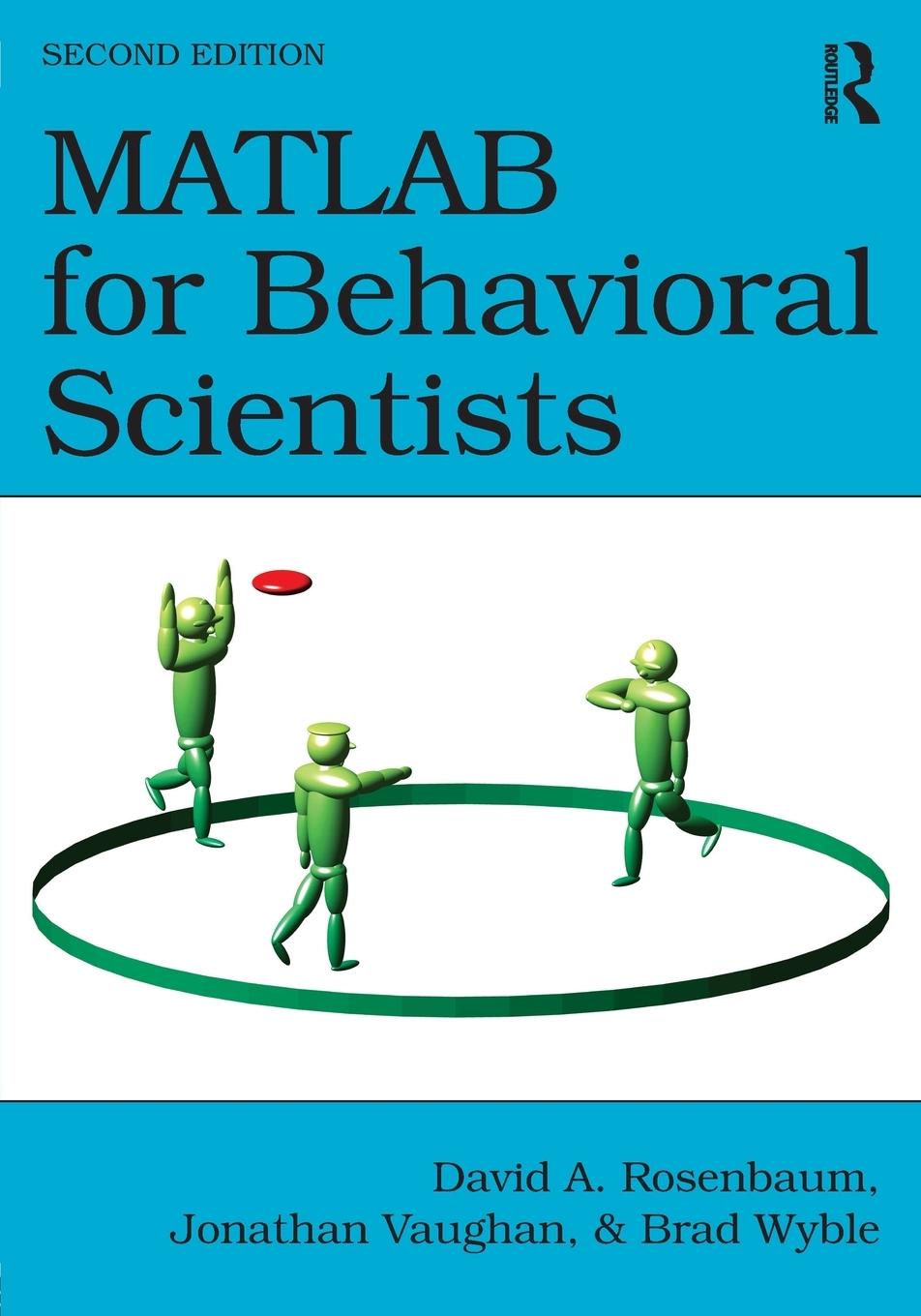 Cover: 9780415535946 | MATLAB for Behavioral Scientists | David A. Rosenbaum (u. a.) | Buch