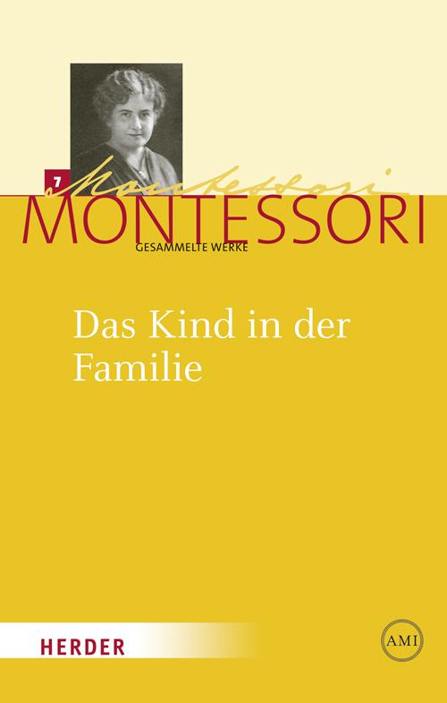 Cover: 9783451325182 | Das Kind in der Familie | Maria Montessori | Buch | XXIV | Deutsch