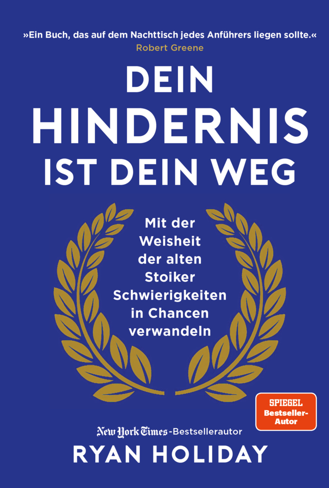 Cover: 9783959723282 | Dein Hindernis ist Dein Weg | Ryan Holiday | Buch | 224 S. | Deutsch