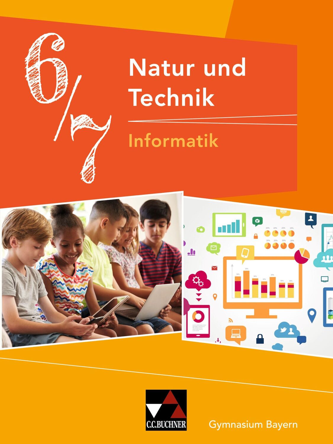 Cover: 9783661660073 | Natur und Technik 6/7: Informatik Gymnasium Bayern | Bergmann (u. a.)