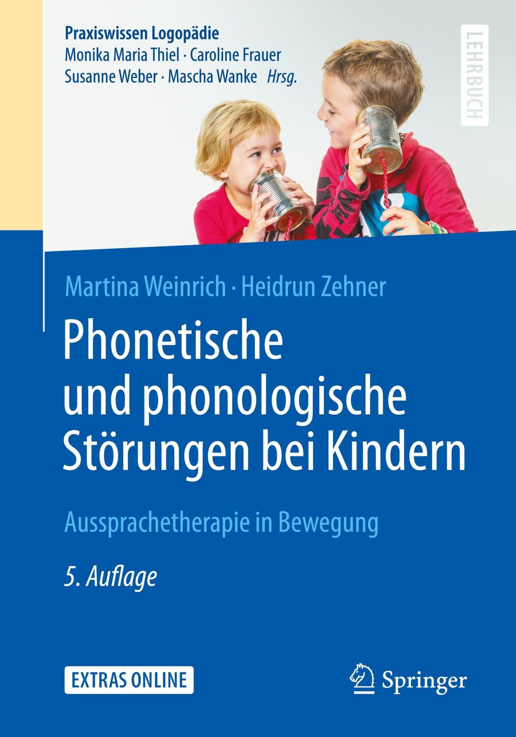 Cover: 9783662527726 | Phonetische und phonologische Störungen bei Kindern | Zehner (u. a.)