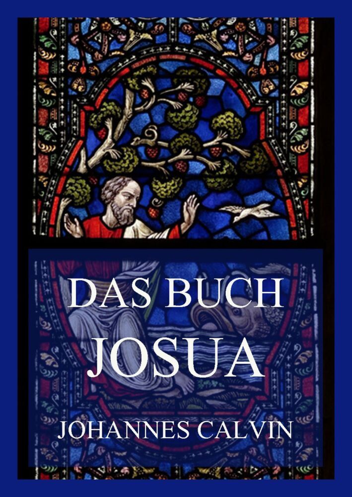 Cover: 9783849665296 | Das Buch Josua | Johannes Calvin | Taschenbuch | 124 S. | Deutsch